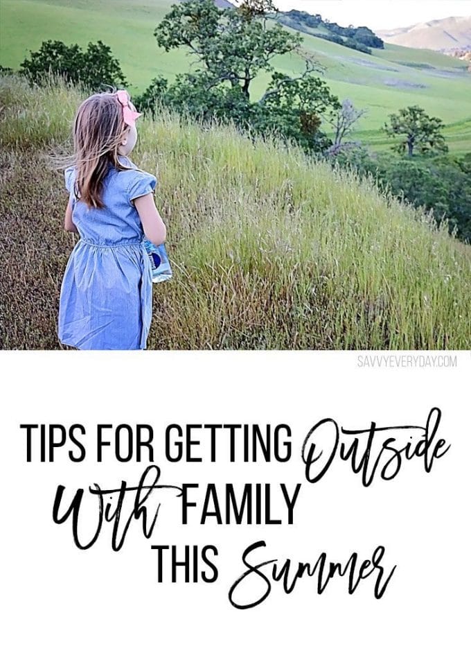 tips for getting outside with family this summer